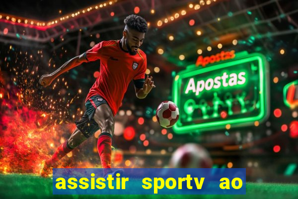 assistir sportv ao vivo agora